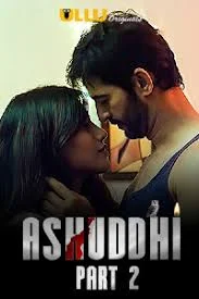 Ashuddhi (2020) HDRip Hindi Part: 1 Originals Complete Web Series