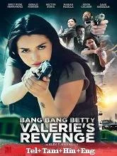 Bang Bang Betty: Valerie's Revenge (2023) HDRip Telugu Dubbed
