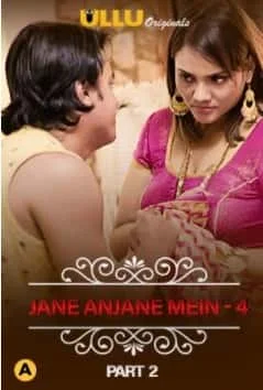 Charmsukh – Jane Anjane Mein 4 (Part 2) Ullu Original Complete (2021) HDRip Hindi