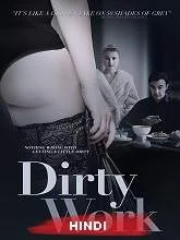 Dirty Work (2018) BRRip [Hindi (Fan Dub) + Eng] Dubbed