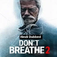 Don’t Breathe 2 (2021) BluRay Telugu + Tamil + Hindi + Eng