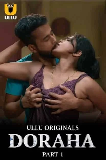 Doraha Part 1 Ullu Originals (2022) HDRip Hindi