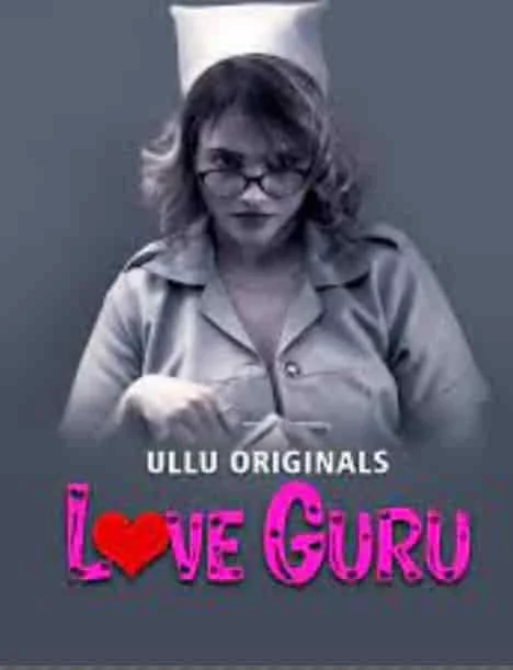 Love Guru Part 2 Ullu Originals (2022) HDRip Hindi