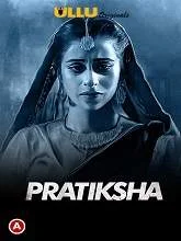 Pratiksha Part 1 S01 Ullu Originals (2021) HDRip Hindi