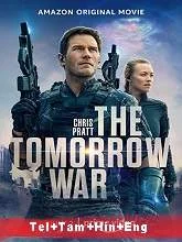 The Tomorrow War (2021) HDRip Telugu + Tamil + Hindi + Eng